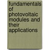 Fundamentals Of Photovoltaic Modules And Their Applications door Swapnil Dubey