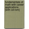 Fundamentals Of Math With Career Applications [with Cd-rom] by Roxane R. Barrows