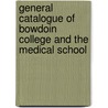 General Catalogue of Bowdoin College and the Medical School door College Bowdoin