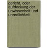 Gericht, Oder Aufdeckung Der Unwissenheit Und Unredlichkeit door Friedrich Brenner