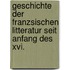 Geschichte Der Franzsischen Litteratur Seit Anfang Des Xvi.