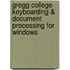 Gregg College Keyboarding & Document Processing for Windows