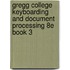 Gregg College Keyboarding And Document Processing 8e Book 3