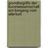 Grundbegriffe Der Kunstwissenschaft Am Bergang Vom Altertum