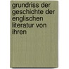 Grundriss Der Geschichte Der Englischen Literatur Von Ihren by Gustav Körting