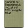Grundriß der Geschichte 2. Neuzeit seit 1789. Ausgabe 1992 by Unknown