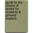 Guide to the Choice of Books for Students & General Readers