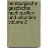 Hamburgische Geschichte Nach Quellen Und Urkunden, Volume 2 door Rudolf Nehlsen