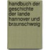 Handbuch Der Geschichte Der Lande Hannover Und Braunschweig