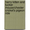 Harry Kitten and Tucker Mouse/Chester Cricket's Pigeon Ride door George Selden
