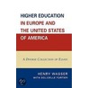 Higher Education In Europe And The United States Of America door Solidelle Fortier