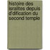 Histoire Des Isralites Depuis D'Dification Du Second Temple