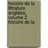 Histoire de La Littrature Anglaise, Volume 2 Histoire de La