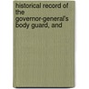 Historical Record of the Governor-General's Body Guard, and door Frederick Charles Denison
