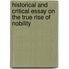 Historical and Critical Essay on the True Rise of Nobility by Maurice Shelton