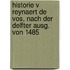 Historie V Reynaert de Vos, Nach Der Delfter Ausg. Von 1485