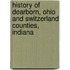 History of Dearborn, Ohio and Switzerland Counties, Indiana