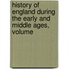 History of England During the Early and Middle Ages, Volume door Charles Henry Pearson