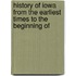 History of Iowa from the Earliest Times to the Beginning of