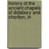 History of the Ancient Chapels of Didsbury and Chorlton, in