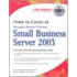 How to Cheat at Managing Windows Small Business Server 2003