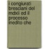 I Congiurati Bresciani Del Mdxii Ed Il Processo Inedito Che