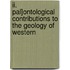 Ii. Pal]ontological Contributions To The Geology Of Western
