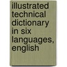 Illustrated Technical Dictionary in Six Languages, English by Kurt Deinhardt