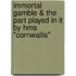 Immortal Gamble & The Part Played In It By Hms "Cornwallis"