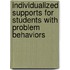Individualized Supports For Students With Problem Behaviors
