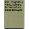 Injil I Muqaddas, Ya'Ne, Hamare Hudawand Aur Najat-Denewale by Banaras Translatio Committee