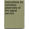 Instructions for Voluntary Observers of the Signal Service by United States. Army.