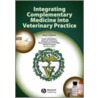Integrating Complementary Medicine Into Veterinary Practice by Robert S. Goldstein