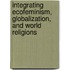 Integrating Ecofeminism, Globalization, and World Religions