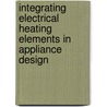 Integrating Electrical Heating Elements In Appliance Design door Thor Hegbom
