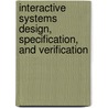 Interactive Systems Design, Specification, And Verification door Onbekend