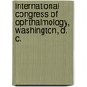 International Congress of Ophthalmology, Washington, D. C. door William Merrick Sweet