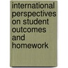 International Perspectives On Student Outcomes And Homework door Rolla Deslandes