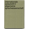 Internationale Zeitschrift Fr Allgemeine Sprachwissenschaft door August Friedrich Pott