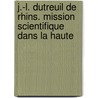 J.-L. Dutreuil de Rhins. Mission Scientifique Dans La Haute door Jules Lon Rhins