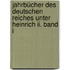 Jahrbücher Des Deutschen Reiches Unter Heinrich Ii. Band I