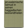 Jerusalemische Talmud in Seinen Haggadischen Bestandtheilen by August Wunsche