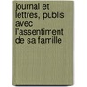 Journal Et Lettres, Publis Avec L'Assentiment de Sa Famille door Eug nie De Gu rin