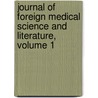 Journal of Foreign Medical Science and Literature, Volume 1 by Unknown