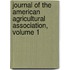 Journal of the American Agricultural Association, Volume 1