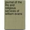 Journal of the Life and Religious Services of William Evans door William Evans