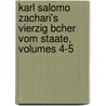 Karl Salomo Zachari's Vierzig Bcher Vom Staate, Volumes 4-5 door Karl Salomo Zachariä