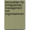 Kennzahlen für erfolgreiches Management von Organisationen door Onbekend