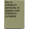 Key to Sheldon's Elements of Algebra and Sheldon's Complete door Anonymous Anonymous