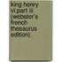 King Henry Vi,Part Iii (Webster's French Thesaurus Edition)